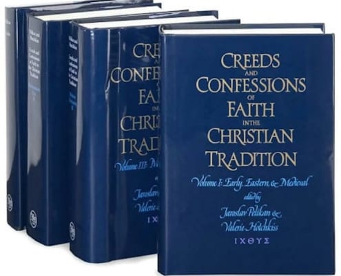 Creeds and Confessions of Faith in the Christian Tradition